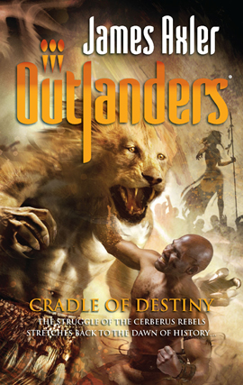 Title details for Cradle of Destiny by James Axler - Available